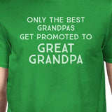 Only the Best Grandpas Get Promoted to Great Grandpa T-Shirt