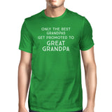 Only the Best Grandpas Get Promoted to Great Grandpa T-Shirt